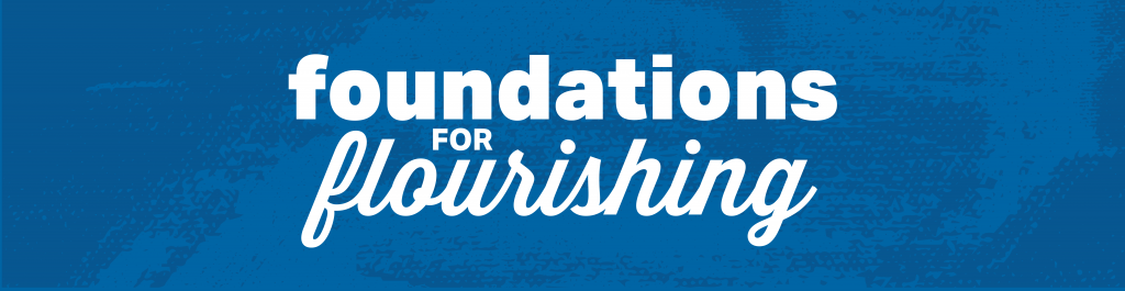 Foundations for Flourishing with blue distressed background