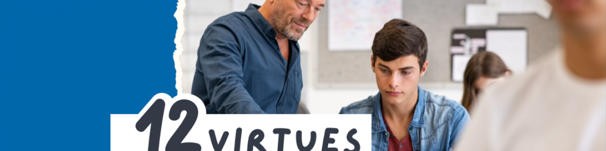 12 Virtues of a Good Teacher graphic with image of teacher helping student