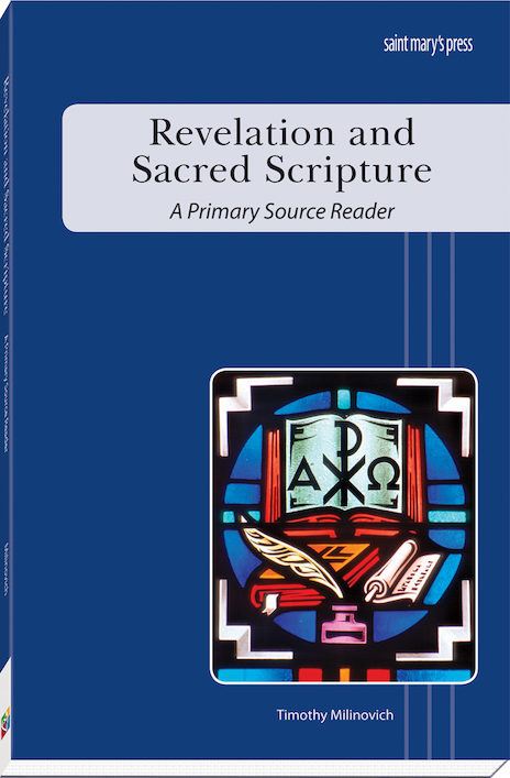 Revelation and Sacred Scripture - A Primary Source Reader