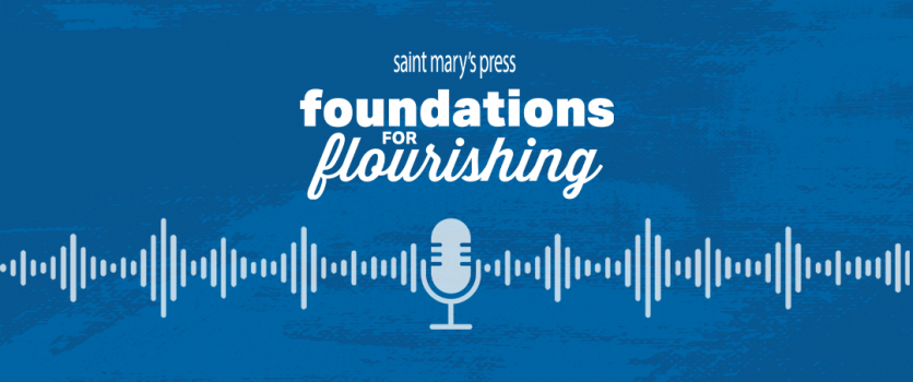 Foundations for Flourishing: The Podcast Foundations for Flourishing: The Podcast